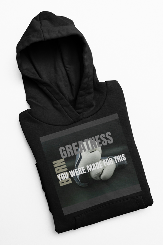 BORN Greatness- Hoodies